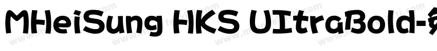 MHeiSung HKS UItraBold字体转换